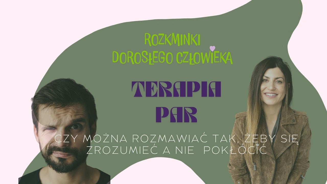 Miniatura odcinka „Terapia par” podcastu wideo Rozkminki Dorosłego Człowieka nagranego w studiu Everstream